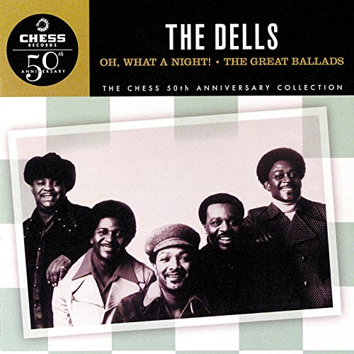 DELLS, THE - OH WHAT A NIGHT THE GREAT on Sale